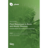 Plant Responses to Biotic and Abiotic Stresses: Crosstalk between Biochemistry and Ecophysiology