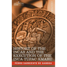 History of the Incas and the Execution of the Inca Tupac Amaru