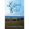 Living Gold: The Story of Dave and Vera Penz