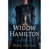 The Widow Hamilton: An Eliza Hamilton Mystery