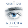 The Oldest Soul - Aurora