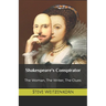 Shakespeare's Conspirator: The Woman, The Writer, The Clues