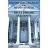 History and Catalogue of the Miami Chapter of Delta Upsilon Fraternity 1949-2018