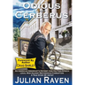 Odious And Cerberus: An American Immigrant's Odyssey And His Free-Speech Legal War Against Smithsonian Corruption