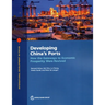 Developing China's Ports: How the Gateways to Economic Prosperity Were Revived