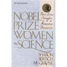 Nobel Prize Women in Science: Their Lives, Struggles, and Momentous Discoveries: Second Edition