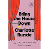 Bring the House Down