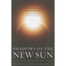 Shadows of the New Sun