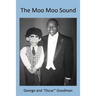 The Moo Moo Sound