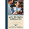 Wine Sales and Distribution: The Secrets to Building a Consultative Selling Approach