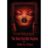 The Most Horrible Mayhem