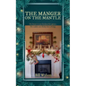 The Manger on the Mantle