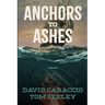 Anchors To Ashes