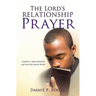 The Lord's Relationship Prayer