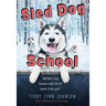 Sled Dog School