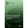 Innovative Conservation Cropping Systems and Practices