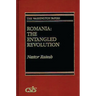 Romania: The Entangled Revolution