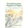 Everything That Happens is Right: A Quantum Model for Grief Work with Children