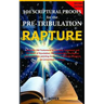 101 Scriptural Proofs for the Pre-Tribulation Rapture 2nd Edition