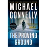 The Proving Ground: A Lincoln Lawyer Novel