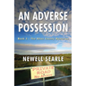 An Adverse Possession: Book 3 - The Alton County Mysteries