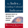 The Index of Leading Cultural Indicators: American Society at the End of the Twentieth Century