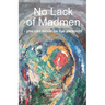 No Lack of Madmen - you can never be too paranoid
