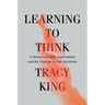 Learning to Think: A Memoir of Faith, Superstition, and the Courage to Ask Questions