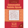 Consecutive Sudoku Jigsaw - 200 Hard Puzzles 9x9 (Volume 4)