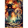 Skelee Boy and the Demon King: A Skelee Boy Book
