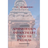 Administration and Social Life Under the Pallavas