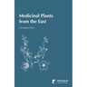 Medicinal Plants from the East