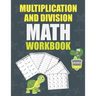 Multiplication and Division Math Workbook Grade 3-4-5: Math Practice Problems every day, activity book for kids, 250 pages of math drills.