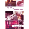 Shy Girl vs Popular Boy