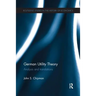 German Utility Theory: Analysis and Translations