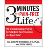 3 Minutes to a Pain-Free Life: The Groundbreaking Program for Total Body Pain Prevention and Rapid Relief