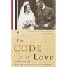 The Code of Love: An Astonishing True Tale of Secrets, Love, and War