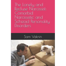 The Lonely and Recluse Narcissist: Comorbid Narcissistic and Schizoid Personality Disorders
