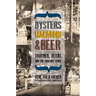 Oysters, Macaroni, and Beer: Thurber, Texas, and the Company Store