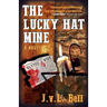 The Lucky Hat Mine
