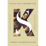 Fear and Trembling: A New Translation