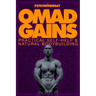 Omad Gains: Practical Self-Help and Natural Bodybuilding