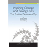 Inspiring Change and Saving Lives: The Positive Deviance Way