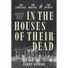 In the Houses of Their Dead: The Lincolns, the Booths, and the Spirits