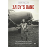 Zaidy's Band: The Untold Stories of a Jewish Band of Brothers in World War II