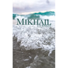 Mikhail: A Tale of Pelythia