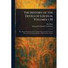 The History of the Devils of Loudun, Volumes I-III