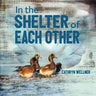 In the Shelter of Each Other