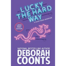 Lucky the Hard Way: Large Print Edition