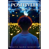 Positively Enchanted